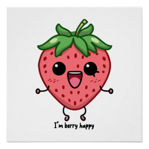 Ik ben Berry Happy schattige kawaii aardbei spring Perfect Poster