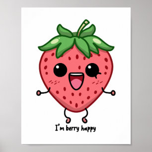 Ik ben Berry Happy schattige kawaii aardbei spring Poster