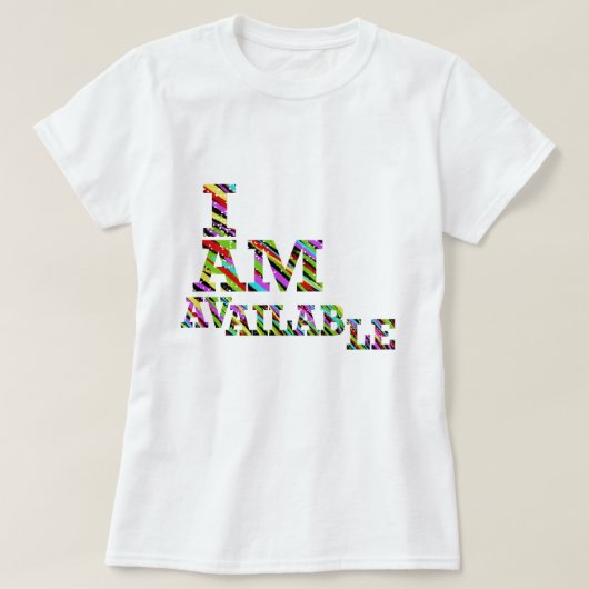 Ik ben beschikbaar T-shirt (Design voorkant)