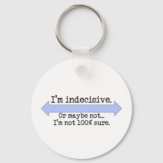 Ik ben besluitvaardig Sleutelhanger (Voorkant)