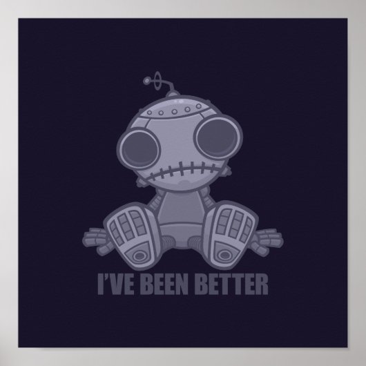 Ik ben beter droevige robot Cartoon geweest Poster (Voorkant)
