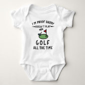 Ik ben bewijs dat papa niet altijd golf speelt romper (Voorkant)