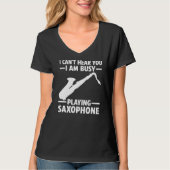Ik ben bezig met het spelen van saxofone saxophone t-shirt (Voorkant)