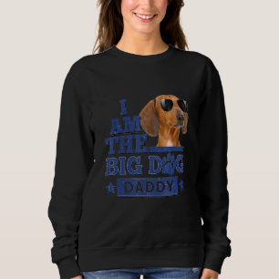 Ik ben Big Dog papa Happy Vaderdag 1 Trui