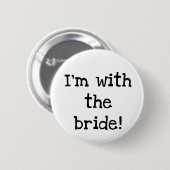 Ik ben bij de Bride Button (Voorkant /achterkant)