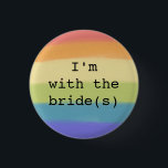 Ik ben bij de Button-Gay Pride Flag Design van de  Ronde Button 3,2 Cm<br><div class="desc">Een cadeautas voor bruiloft.</div>
