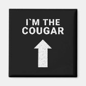 Ik ben bij de Cougar Humor Halloween Birthday Gift Magneet (Voorkant)