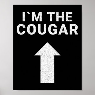 Ik ben bij de Cougar Humor Halloween Birthday Gift Poster