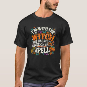 Ik ben bij de heks die ze me in haar ban heeft geg t-shirt