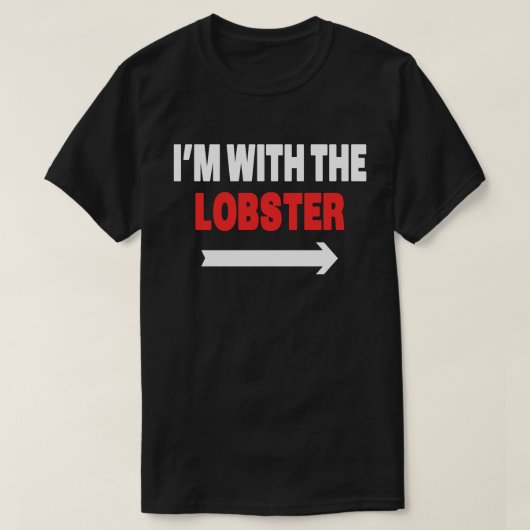 Ik ben bij de Lobster Halloween Matching Costume T-shirt (Design voorkant)