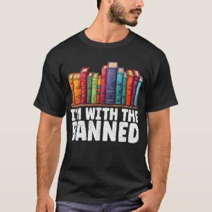 Ik ben bij de verboden verboden boeken voor biblio t-shirt