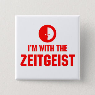 Ik ben bij de ZEITGEIST Vierkante Button 5,1 Cm
