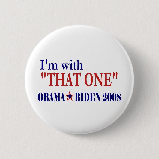 Ik ben bij die ene (Barack Obama) Ronde Button 5,7 Cm (Voorkant)