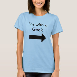 Ik ben bij een Geek T-shirt