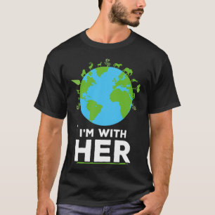 Ik ben bij haar Earth Shirt Environment Awareness 
