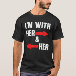 Ik ben bij haar en haar lesbische driedubbele poly t-shirt