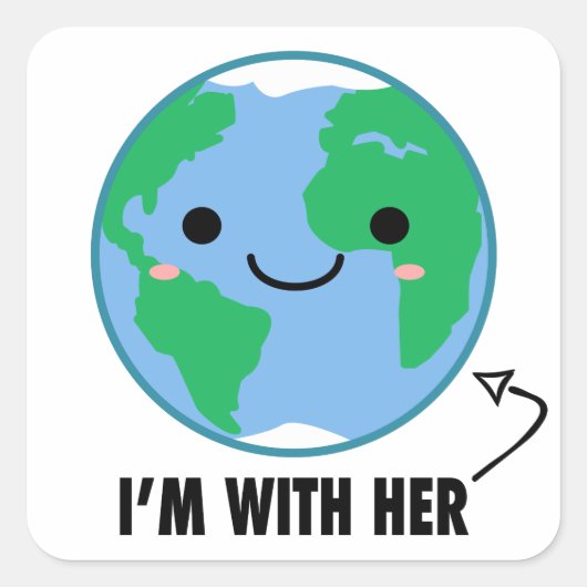 Ik ben bij haar - Planet Earth Day Vierkante Sticker (Voorkant)