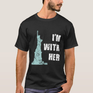 Ik ben bij haar Vrijheidsbeeld T-shirt