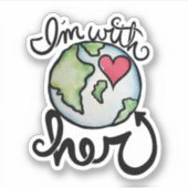 Ik ben bij HER earth day milieukunde Sticker (Voorkant)