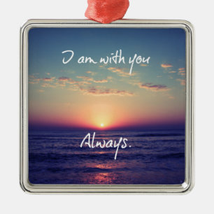 Ik ben bij jou Altijd Bijbelversie Metalen Ornament