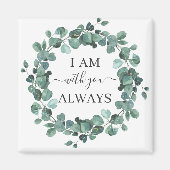 Ik ben bij jou altijd Christelijke Verse Rustic Ma Magneet (Voorkant)