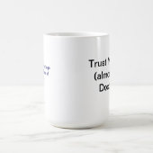 Ik ben (bijna) een dokter koffiemok (Center)