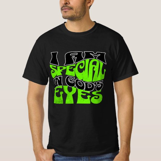 Ik ben bijzonder in de ogen van God T-shirt (Voorkant)
