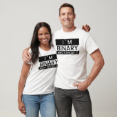 "Ik ben Binair en ik weet het!" T-shirt (Unisex)