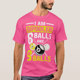 Ik ben Bipooler biljart keu sporten acht bal cadea T-shirt