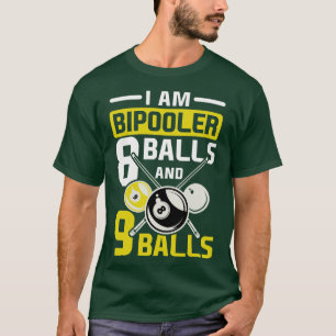 Ik ben Bipooler billard cue sport acht bal cadeau T-shirt