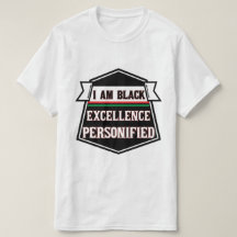 Ik ben Black Excellence personified