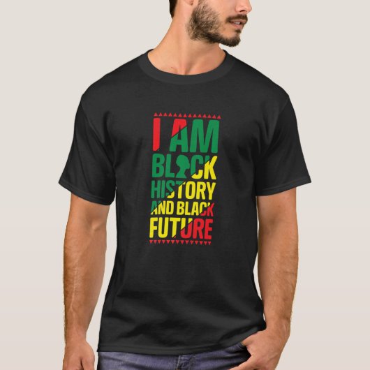 Ik ben Black History en Black Future Proud African T-shirt (Voorkant)