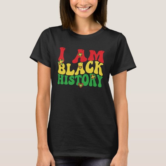 Ik ben Black History Groovy Retro  Black Hist T-shirt (Voorkant)