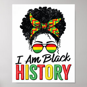 Ik ben Black History Month Afrikaanse vrouwen meis Poster