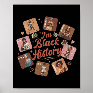 Ik ben Black History Month Zwarte Vrouwen Leider Z Poster