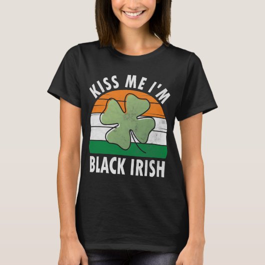 Ik ben Black Irish Shirt Funny Saint Patricks Day  (Voorkant)