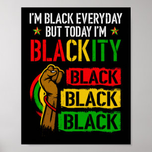 Ik ben Blackity Black African American Black Power Poster
