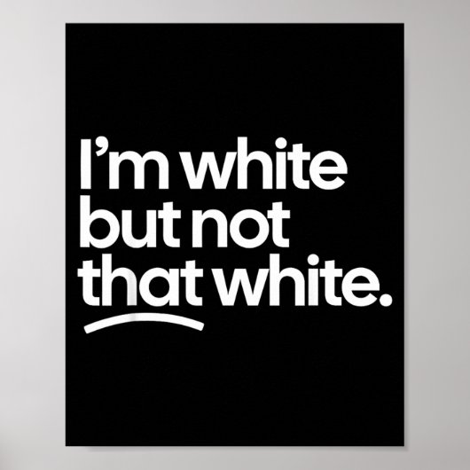 Ik ben blank maar niet zo blank Grappige meme quot Poster (Voorkant)