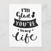Ik ben blij dat je in mijn leven bent briefkaart (Voorkant)