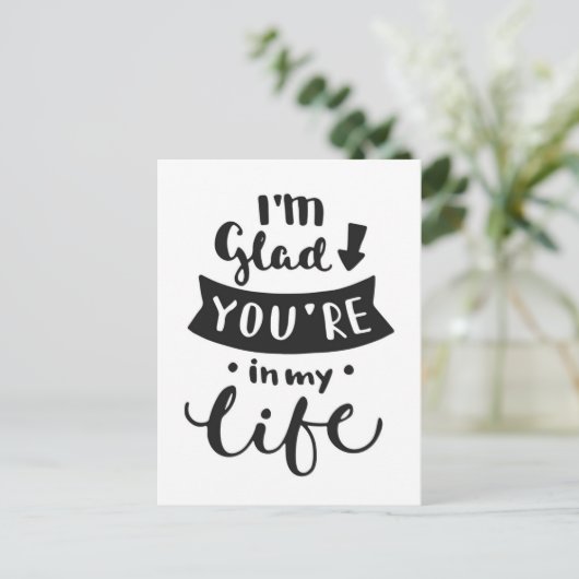 Ik ben blij dat je in mijn leven bent briefkaart (Staand voorkant)