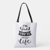 Ik ben blij dat je in mijn leven bent tote bag (Achterkant)