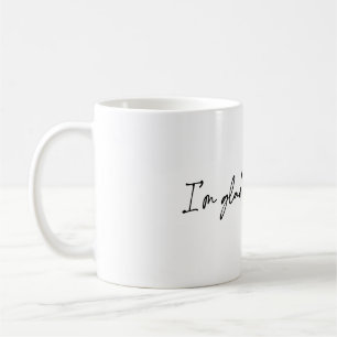 Ik ben blij dat je nog leeft koffiemok