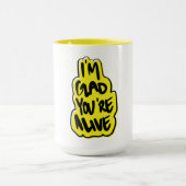 Ik ben blij dat je nog leeft mok (Midden)