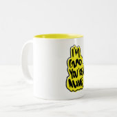 Ik ben blij dat je nog leeft tweekleurige koffiemok (Voorkant links)