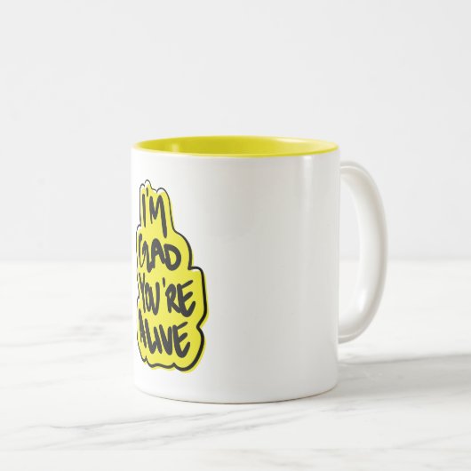 Ik ben blij dat je nog leeft tweekleurige koffiemok (Voorkant rechts)