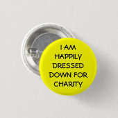 Ik ben blij gekleed voor het goede doel ronde button 3,2 cm (Voorkant /achterkant)