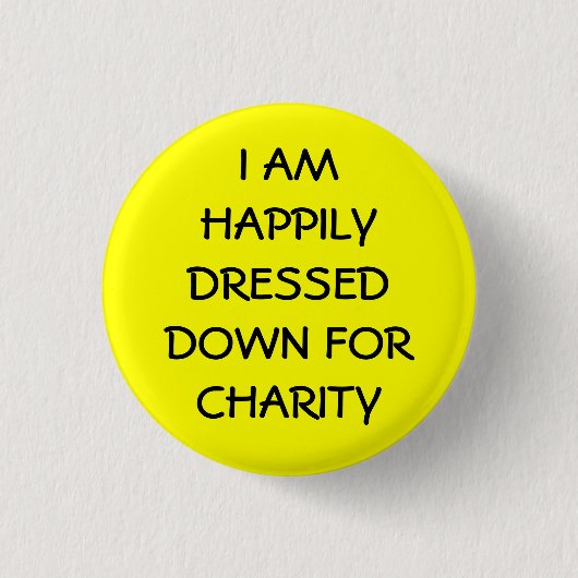 Ik ben blij gekleed voor het goede doel ronde button 3,2 cm (Voorkant)