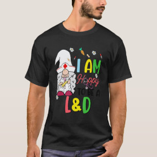Ik ben blij om een verloskundige te zijn Gnome Nu T-shirt