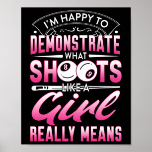 Ik ben blij om te demonstreren - biljart meisje zw poster