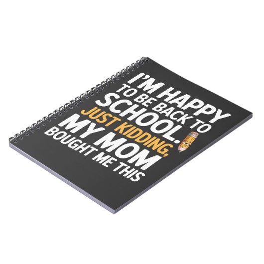 Ik ben blij om weer naar school te gaan... grapje notitieboek (Linkerzijde)